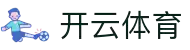 Kaiyun开云全球频道 - 官方信息总览